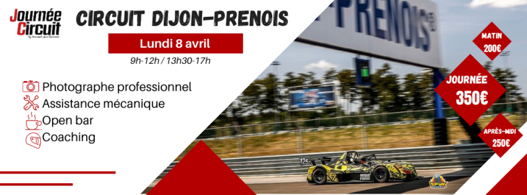 Journée Circuit Dijon-Prenois lundi 8 avril 2024