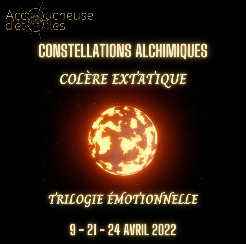 Journée Constellations Colère Extatique