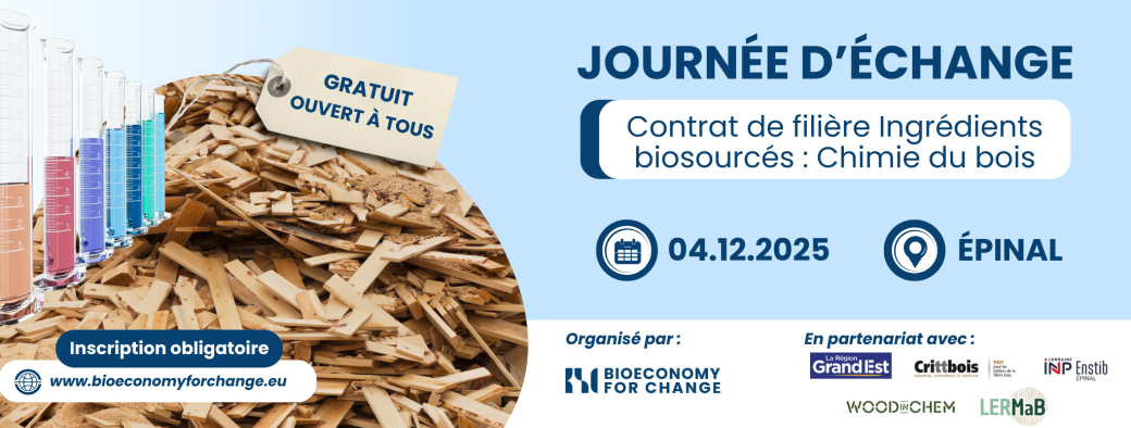 Journée contrat de filière Ingrédients biosourcés : Chimie du bois 
