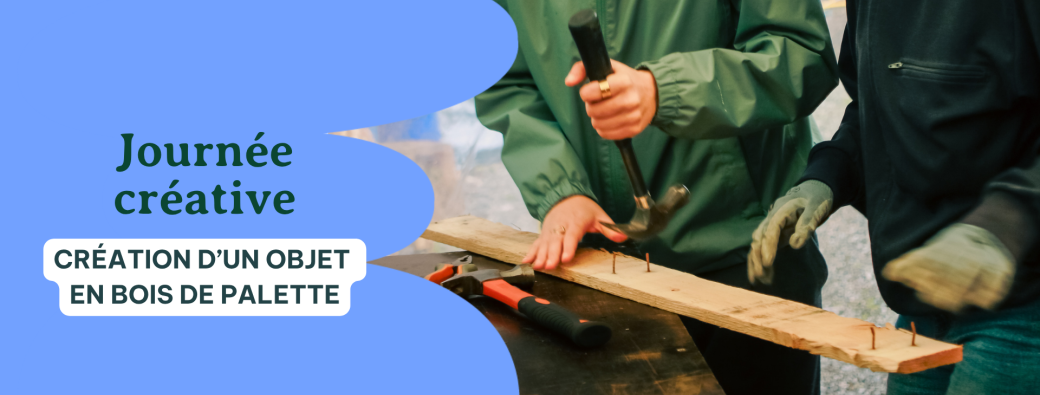 Journée créative : construis ton objet en bois de palette