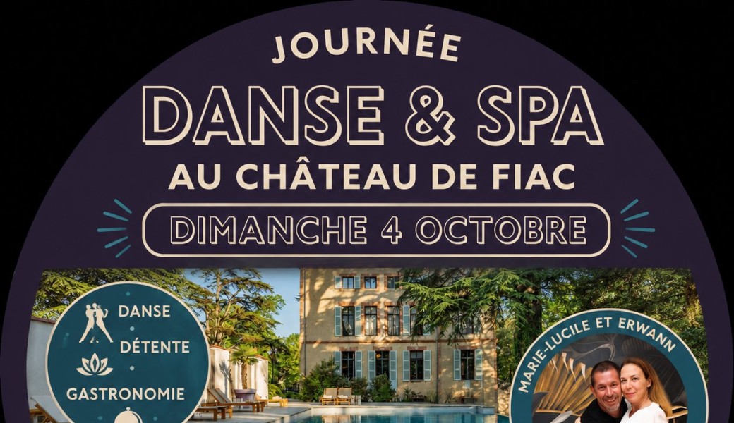 Journée Danse & SPA château de Fiac
