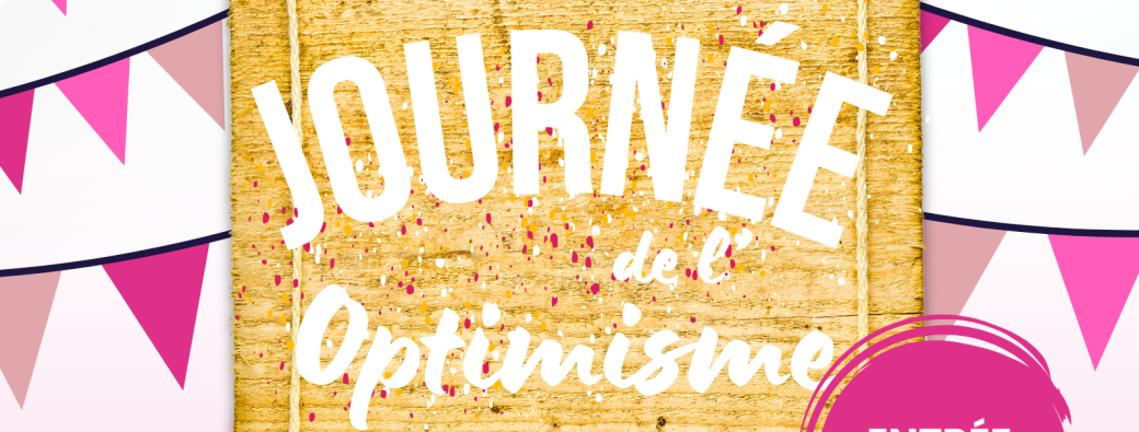Journée de l'optimisme !