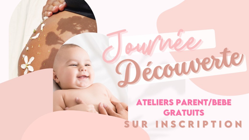 Journée Découverte - Ateliers parent/bébé 