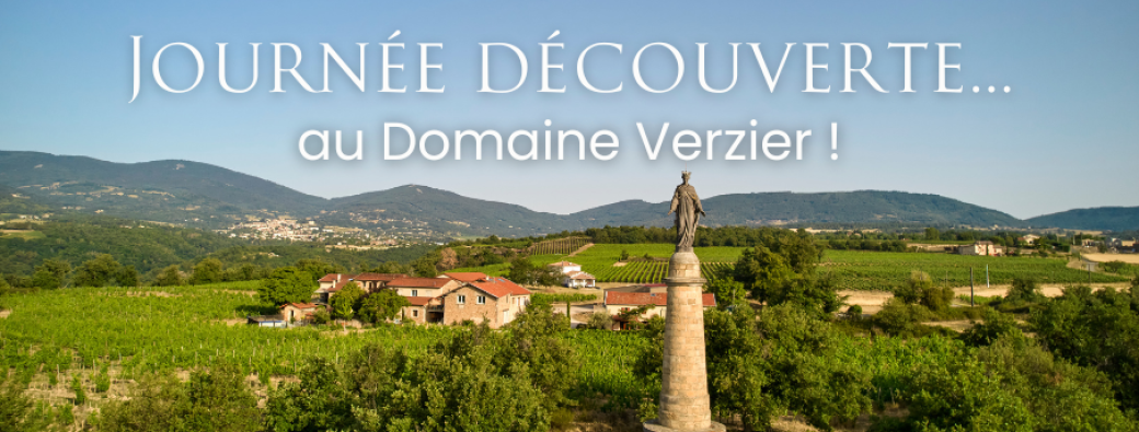 Journée découverte au Domaine Verzier !