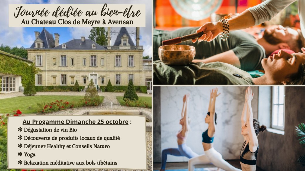 Journée dédiée au bien-être au Château Clos de Meyre