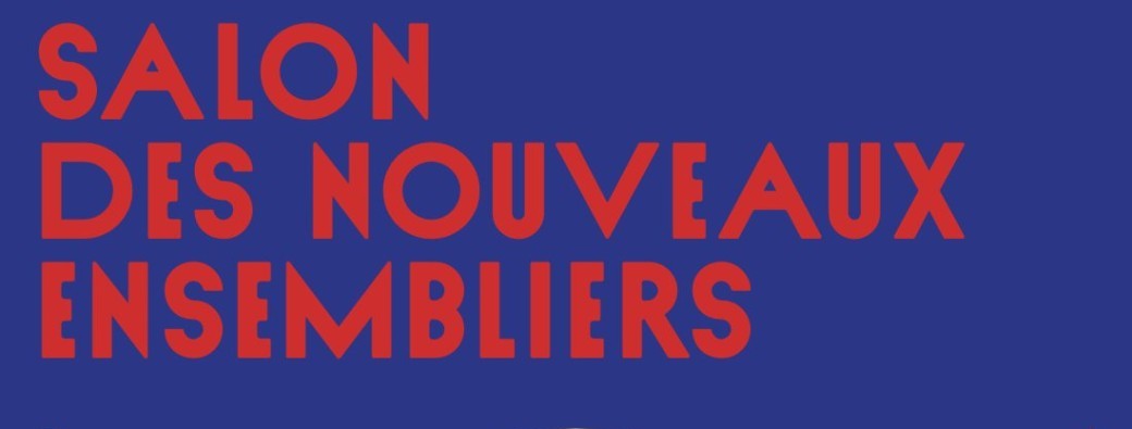 Inauguration du SALON DES NOUVEAUX ENSEMBLIERS - Mobilier national - 15H-21H30