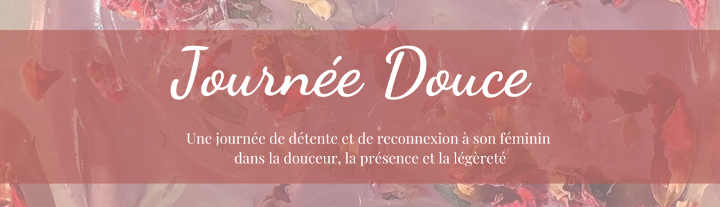 Journée Douce #3 - lundi 8 mai 2023