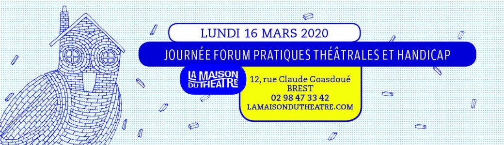 Journée Forum Pratiques théâtrales et handicap
