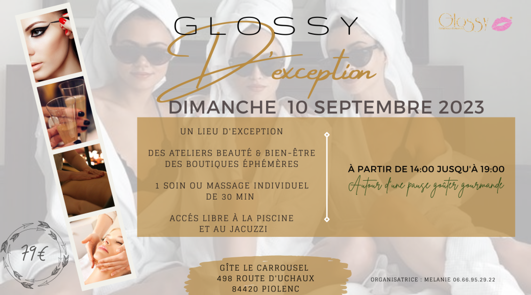 journée glossy d'exception du 27/08 à Piolenc