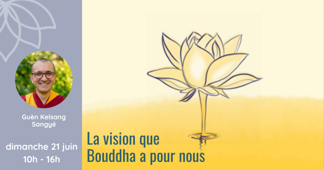 Journée - La vision que Bouddha a pour nous