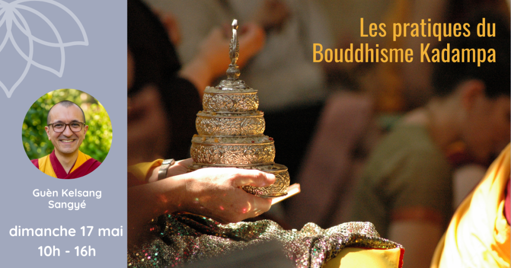 Journée - Les pratiques du bouddhisme Kadampa