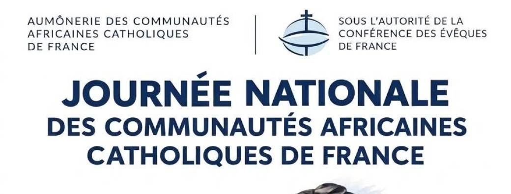 Journée nationale des communautés catholiques africaines de France.