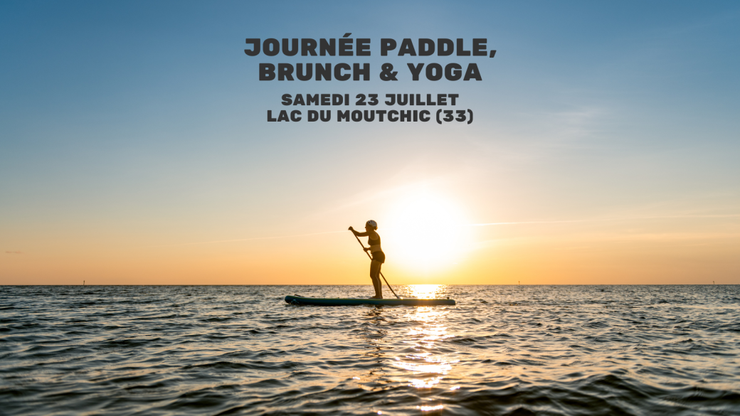 Journée Paddle, Brunch & Yoga à Lacanau (33)
