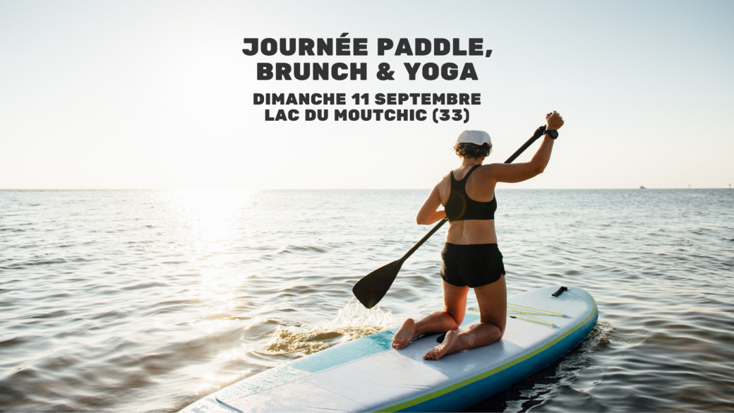 Journée Paddle, Brunch & Yoga à Lacanau (33)