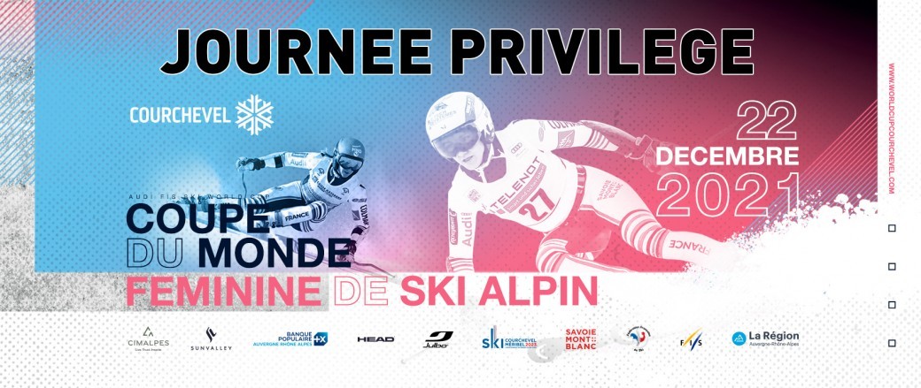 Journée Privilège - Coupe du monde de ski Courchevel - mercredi 22/12/2021