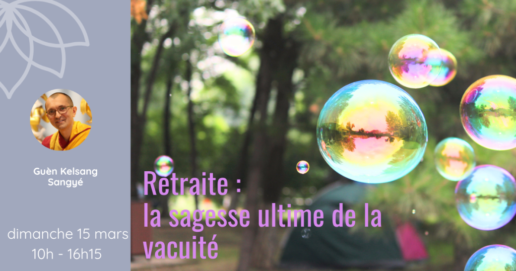 Journée - Retraite sur la vacuité : une méditation libératrice