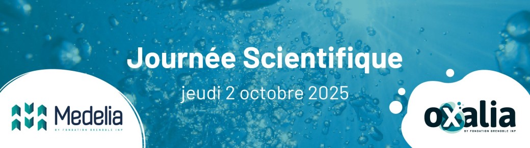 Journée Scientifique des chaires Medelia et Oxalia
