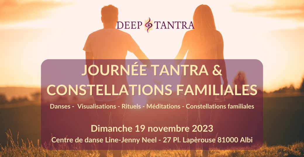 Journée Tantra & Constellations Familiales à Albi - Novembre