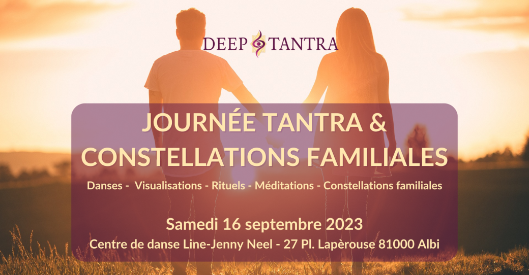 Journée Tantra & Constellations Familiales à Albi - Septembre