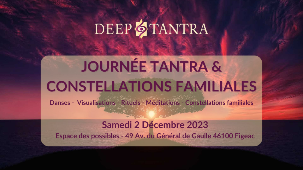 Journée Tantra & Constellations Familiales à Figeac - Octobre