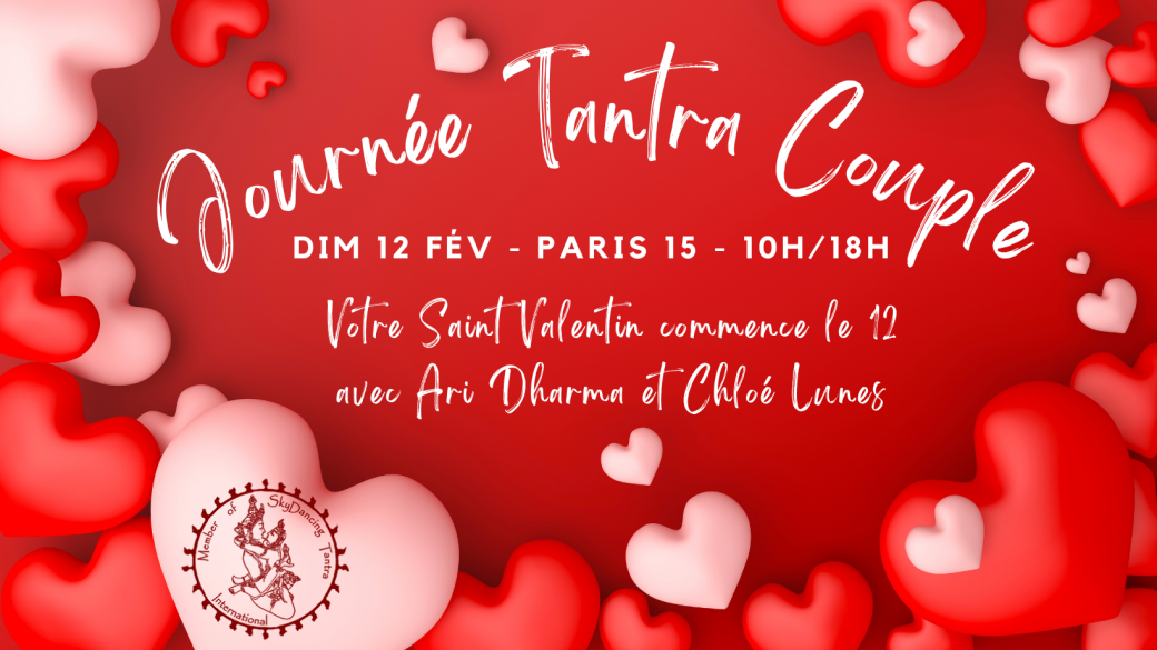 Journée Tantra Couples Paris - Saint Valentin