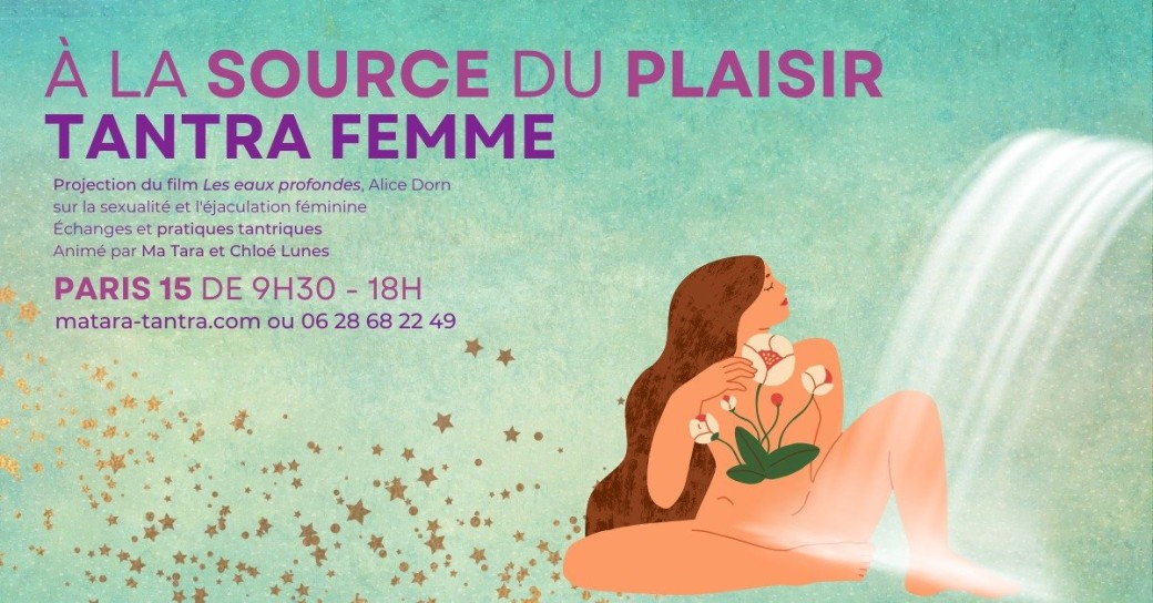Journée Tantra Femme "A la source du plaisir"