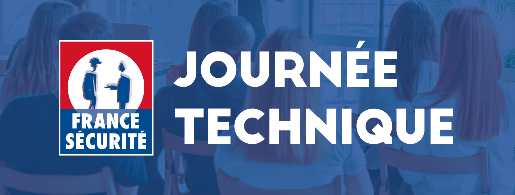France Sécurité - Journée Techni'versaire