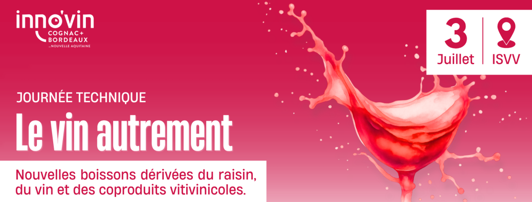 Journée technique : Nouvelles boissons dérivées du raisin, du vin et des coproduits vitivinicoles