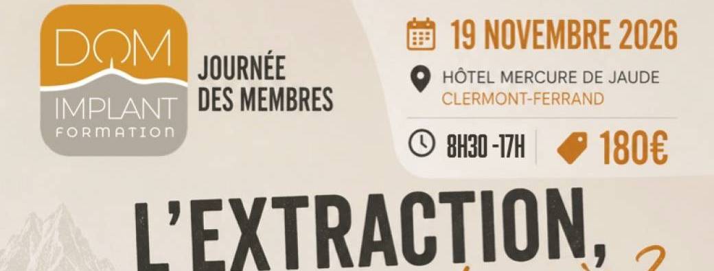 Journées des membres - "L'extraction, et après?"