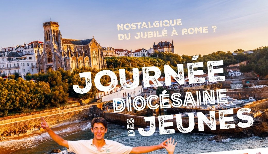 Journées Diocésaines des Jeunes 2025 Biarritz