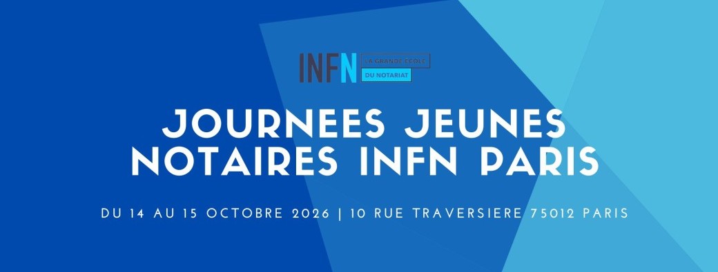 Journées Jeunes Notaires PARIS - 14 et 15 octobre 2026