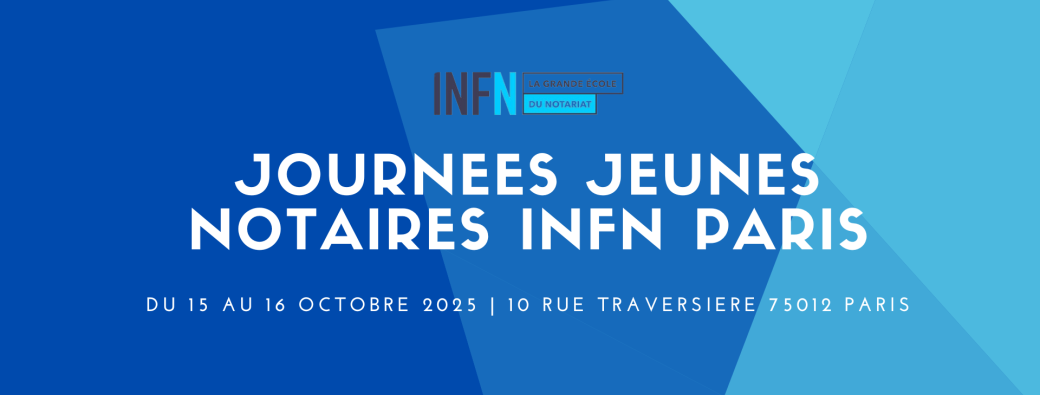 Journées Jeunes Notaires PARIS - 15 et 16 octobre 2025