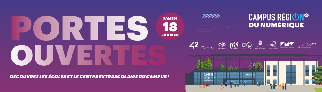 Journées Portes Ouvertes - Campus Région du numérique