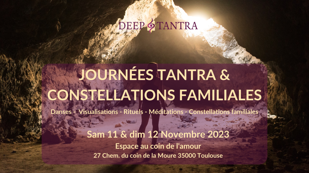 Journées Tantra & Constellations Familiales à Toulouse - Novembre