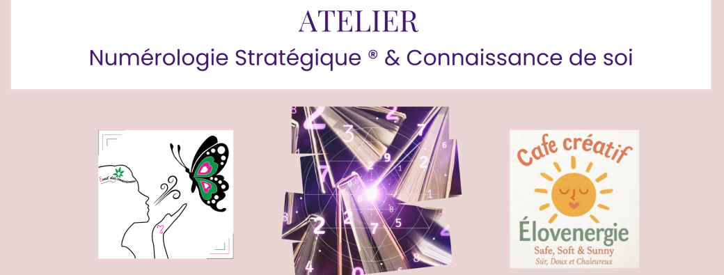 Atelier : Numérologie & Connaissance de soi