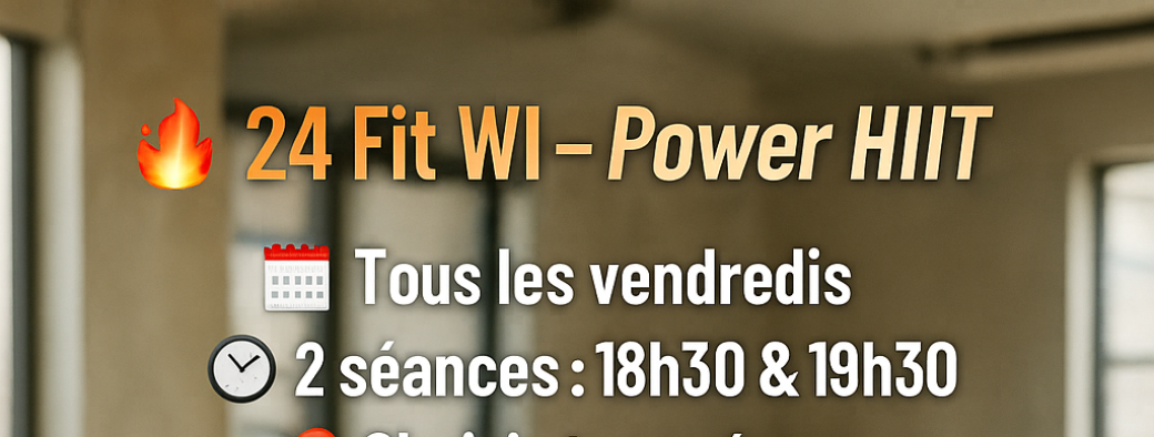 Jpeux pas j’ai POWER HIIT- Expérience VIP Club
