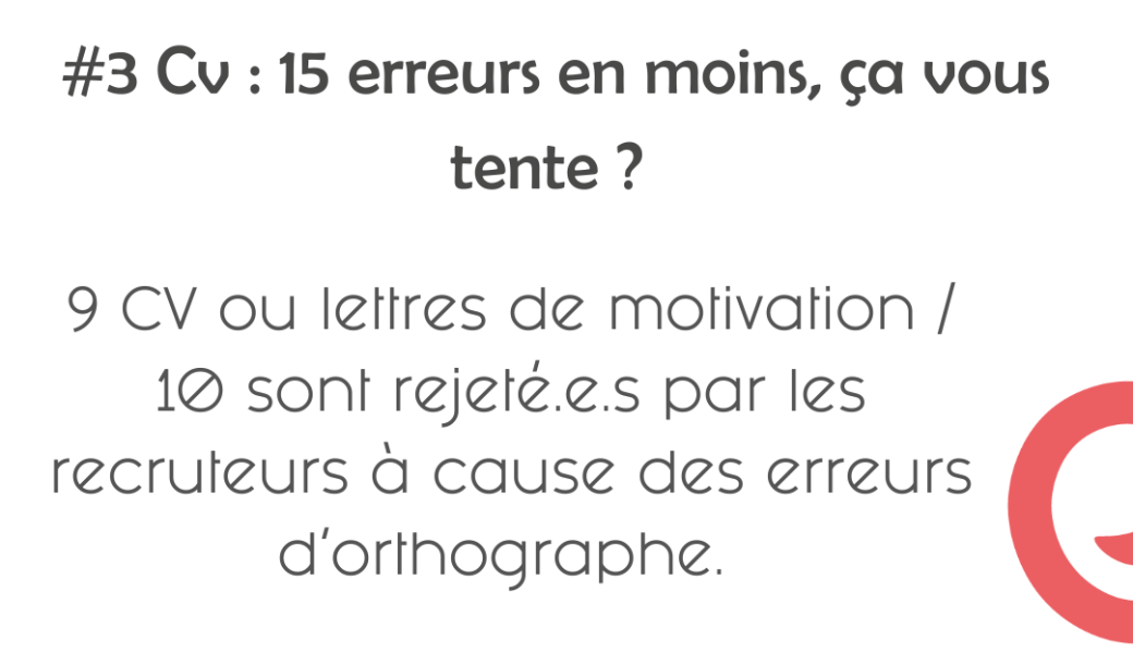 J'peux pas j'ai orthographe #3 Cv : 15 erreurs en moins, ça vous tente ?