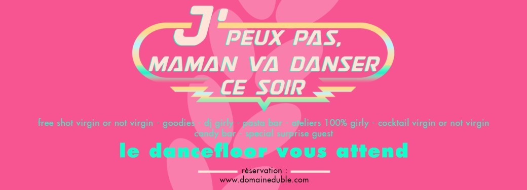 J'peux pas, Maman va danser ce soir