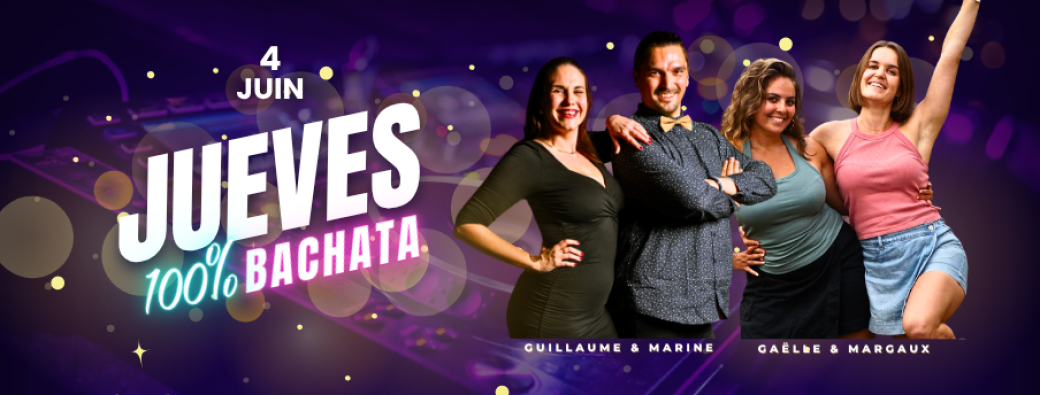 JUEVES 100% BACHATA # 16 | by Latin'Dance & Bailar Latino