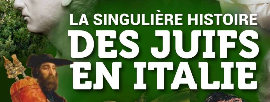 La singulière histoire des Juifs en Italie