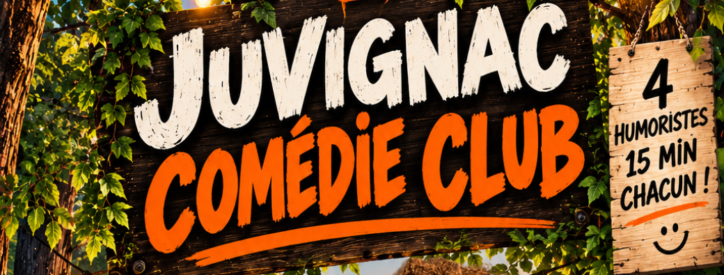 JUVIGNAC COMEDY CLUB