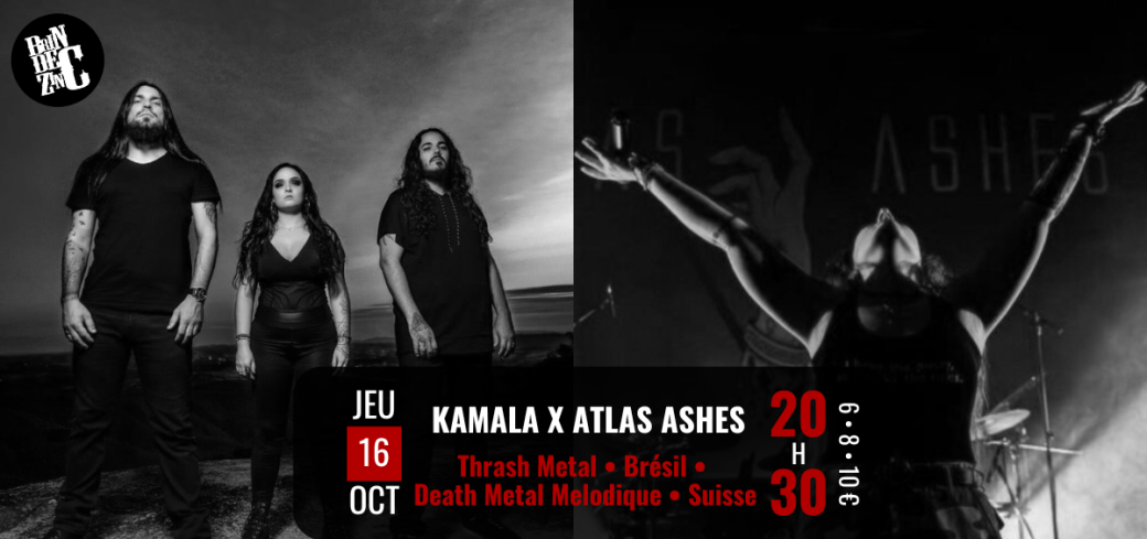 Kamala x Atlas Ashes (Thrash Metal • Brésil • Death Metal Mélodique • Suisse) 
