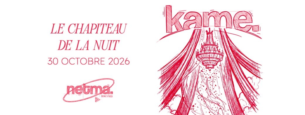 kame • Le Chapiteau de la nuit • Vendredi 30 Octobre • Acte 3 • +16