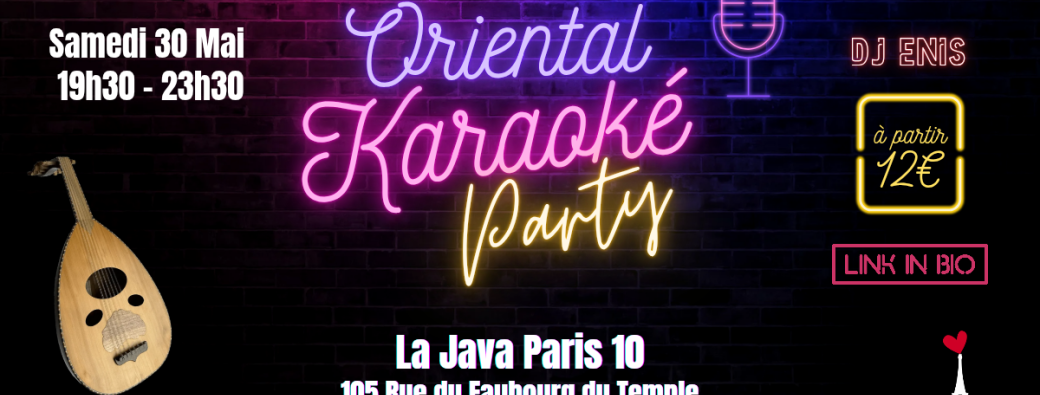Karaoke & Soirée Oriental | Réservation achat ticket Obligatoire 