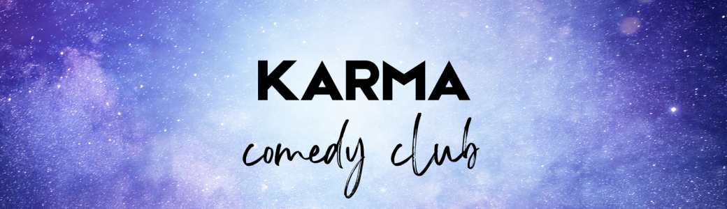 (Les 1 AN du) KARMA comedy club - une scène 100% féminine