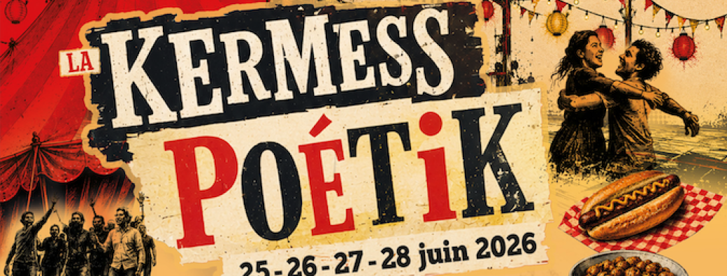 KERMESS POÉTIK - *Spectacle* - "Alors on fait quoi ?"