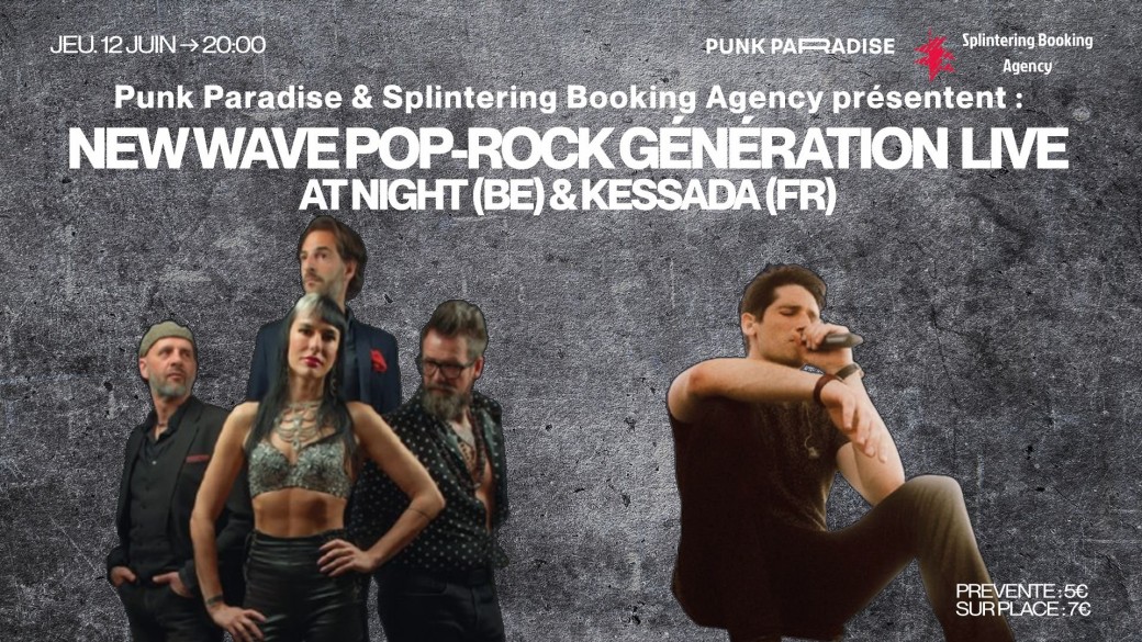 KESSADA et AT NIGHT en concert au Punk Paradise (Paris 11) !!