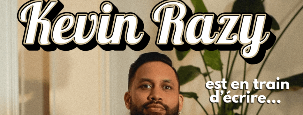 Kevin Razy en rodage