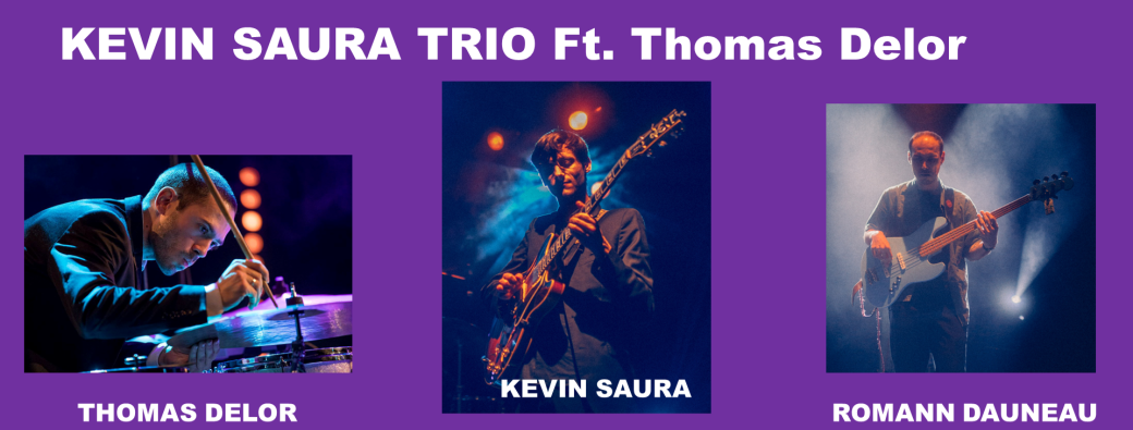 Kevin Saura Trio Feat. Thomas Delor