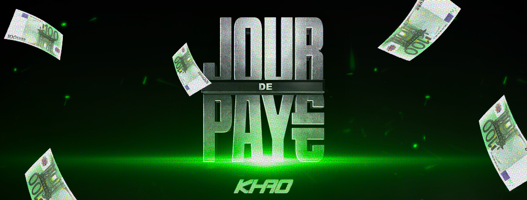 KHAO : JOUR DE PAYE